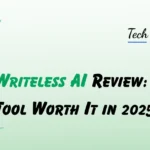 Writeless AI Review Is This Tool Worth It in 2025