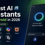 7 best AI assistants for Android in 2026 (tested and ranked)