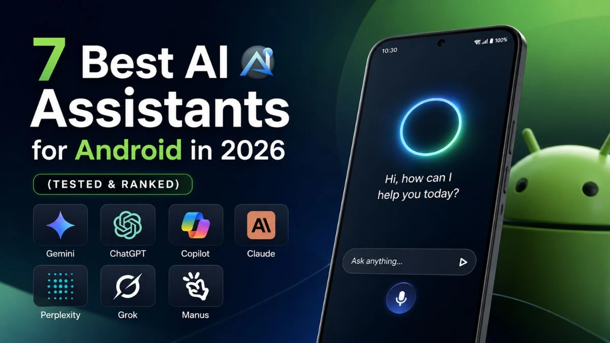 7 best AI assistants for Android in 2026 (tested and ranked)
