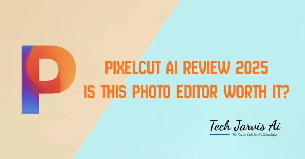 Pixelcut AI Review 2025 Is This Photo Editor Worth It