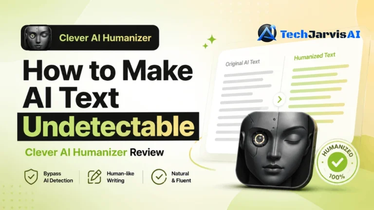 How to Make AI Text Undetectable | Clever AI Humanizer Review