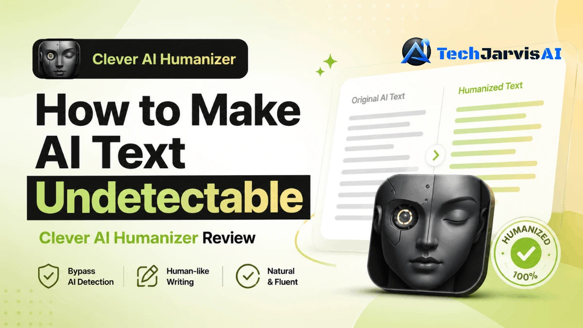 How to Make AI Text Undetectable | Clever AI Humanizer Review